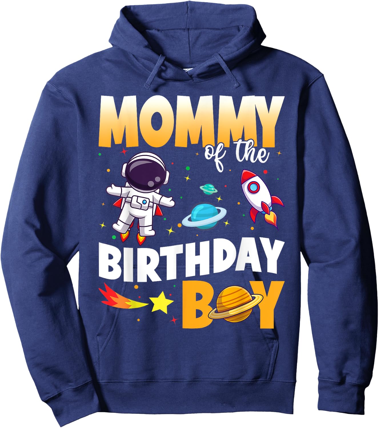 Mommy Of The Birthday Boy Astronaut Family Space Planets Hoodie - Hoodie | Navy