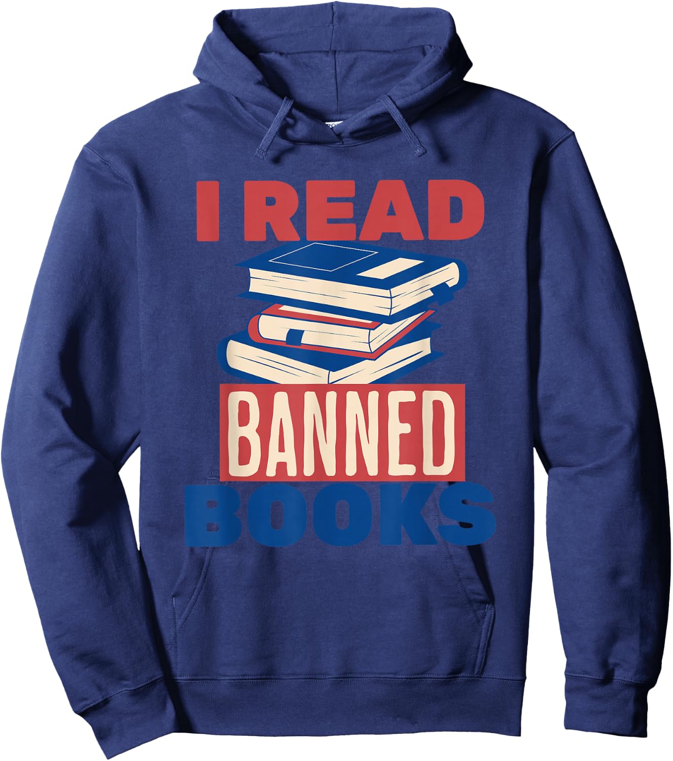 I Read Banned Books Lover Bookworm Reading Librarian Women Hoodie - Hoodie | Navy