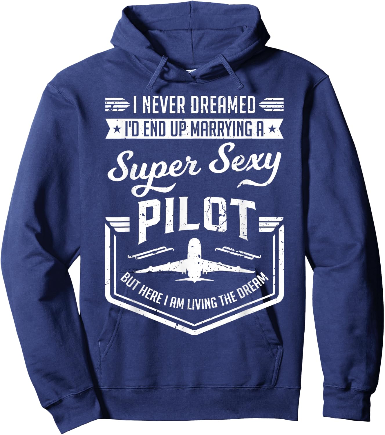 Married With A Super Sexy Pilot - Aviator Wife Couple Funny Hoodie - Hoodie | Navy