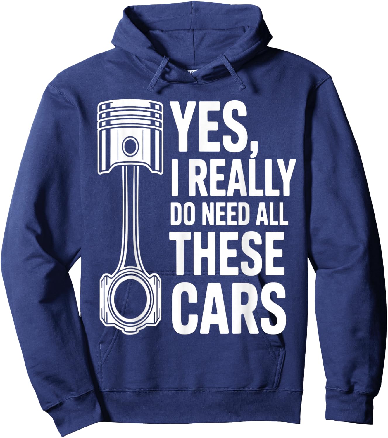 Yes I Really Do Need All These Cars Funny Car Mechanic Hoodie - Hoodie | Navy