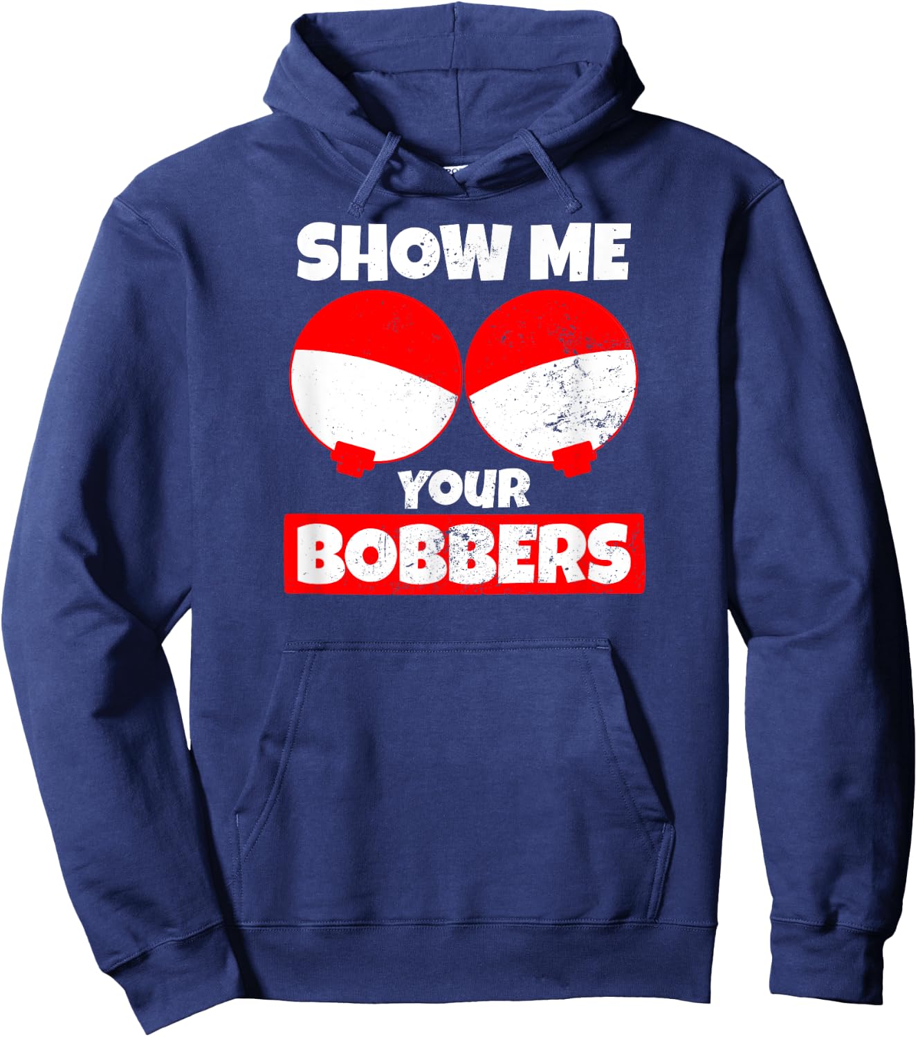 Bobber Design Show Me Your Bobbers Hoodie - Hoodie | Navy