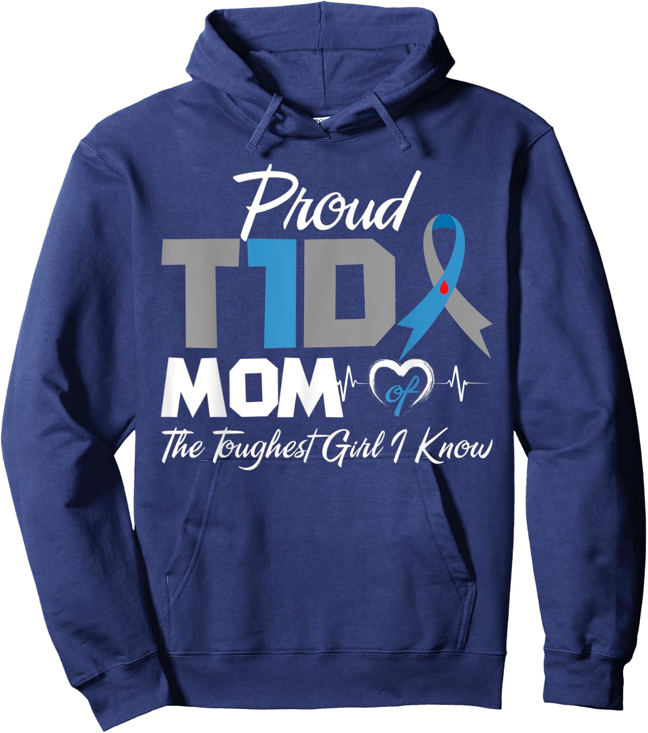 Proud T1D Mom Of The Toughest Girl I Know Diabetes Awareness Hoodie - Hoodie | Navy