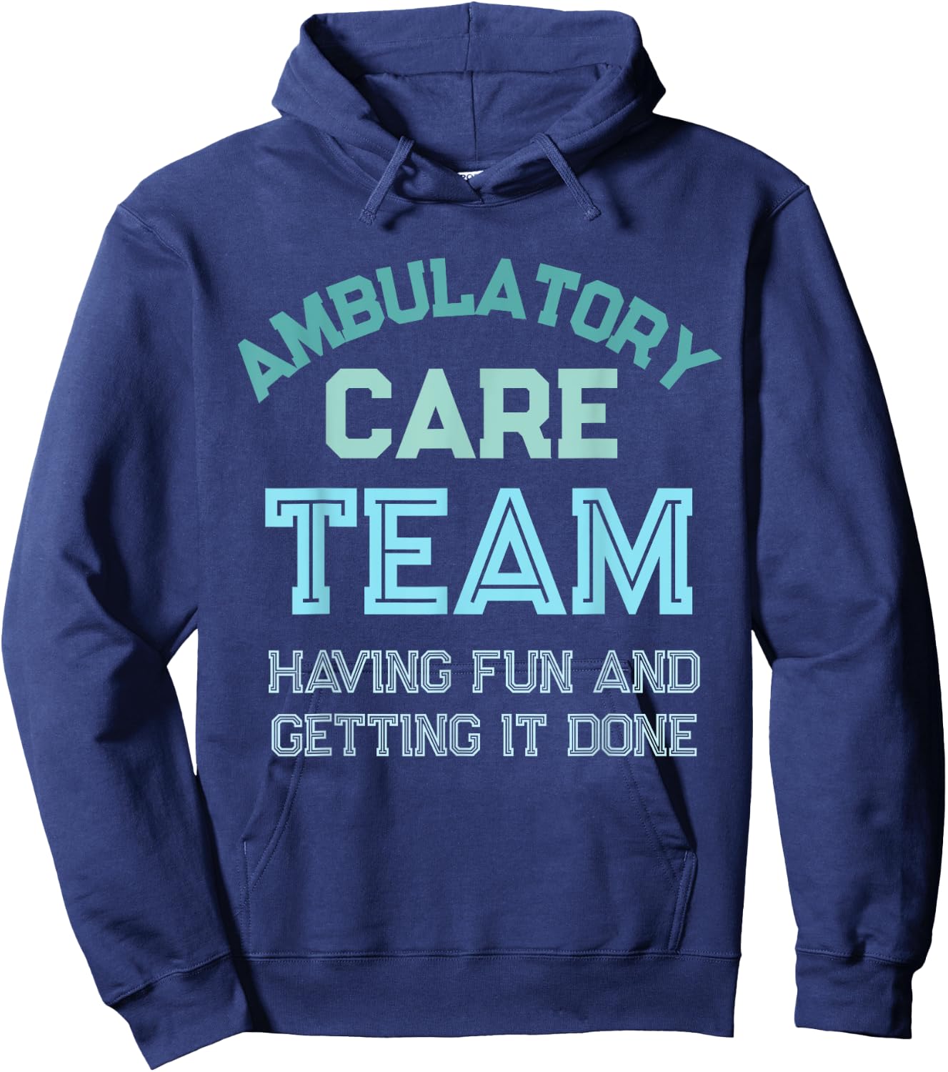 Ambulatory Care Nursing Week Appreciation Outpatient Team Hoodie - Hoodie | Navy