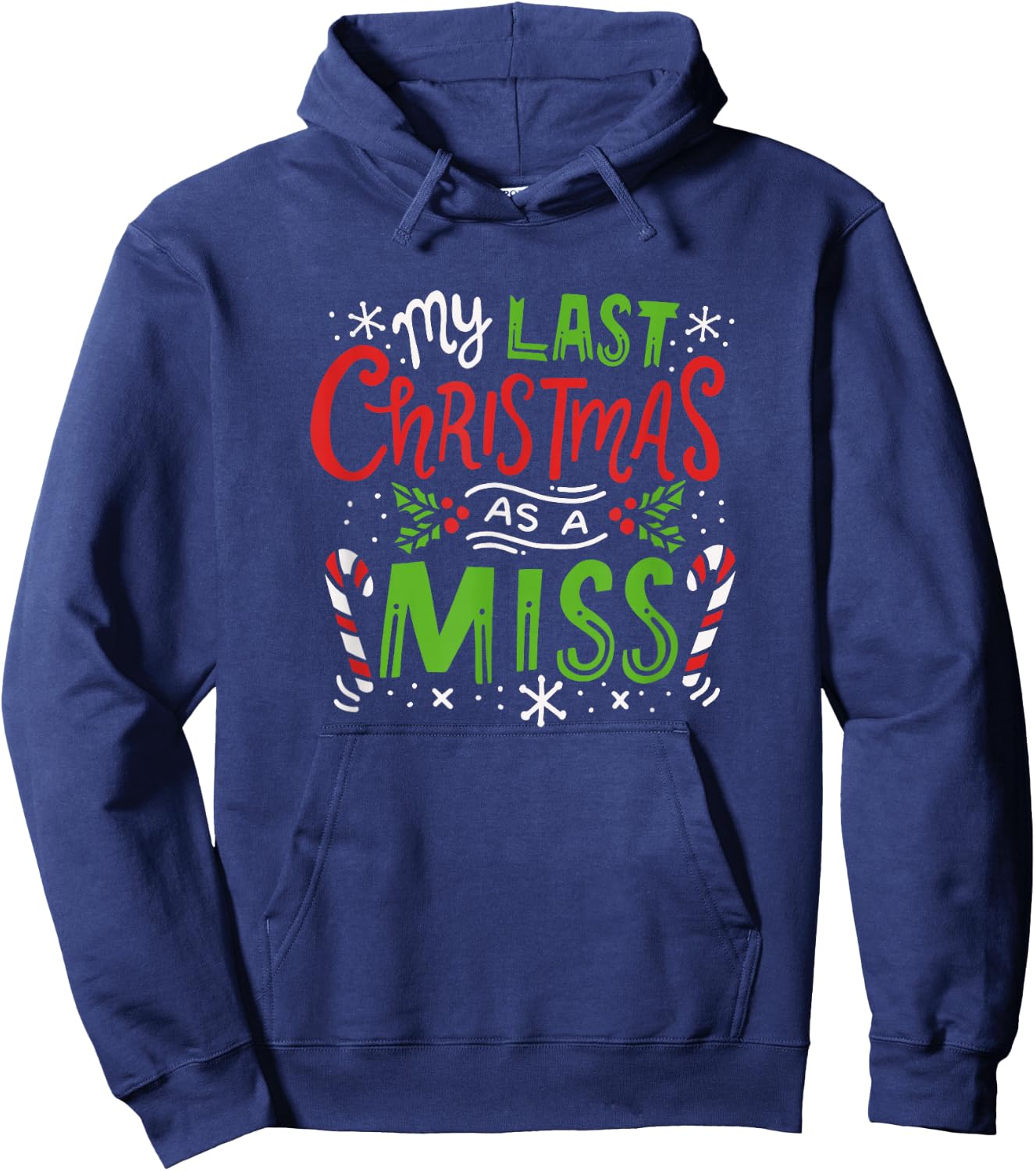 My Last Christmas As A Miss 2019 Christmas Wedding Costume Hoodie - Hoodie | Navy