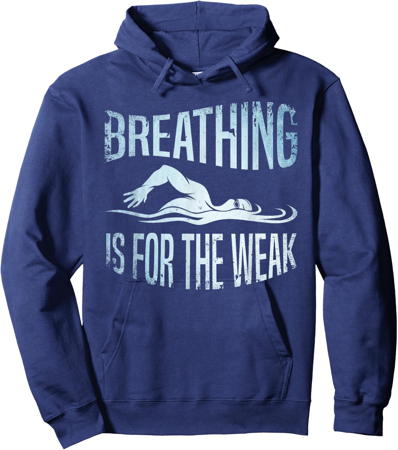 Breathing Is For The Weak Swimmer Swim Lover Swimming Coach Hoodie - Hoodie | Navy