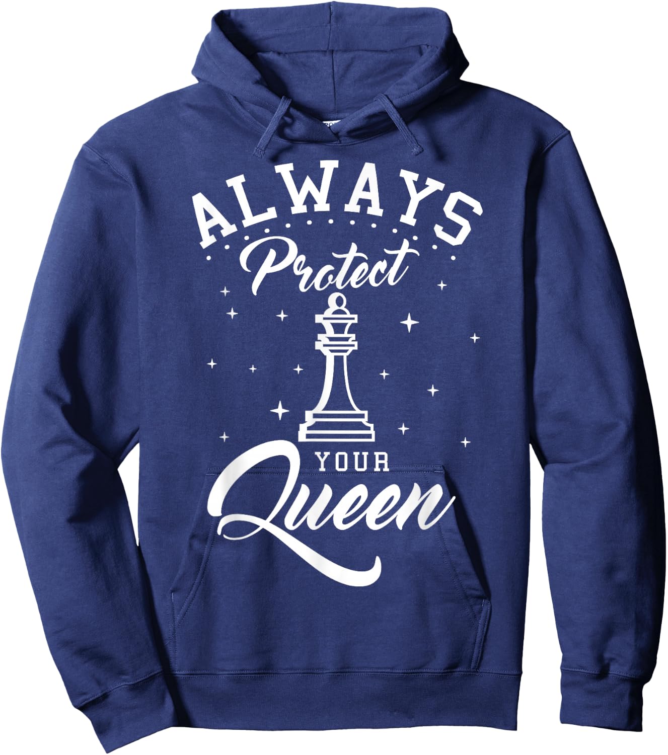 Always Protect Your Queen Chess Players Checkmate Boardgame Hoodie - Hoodie | Navy