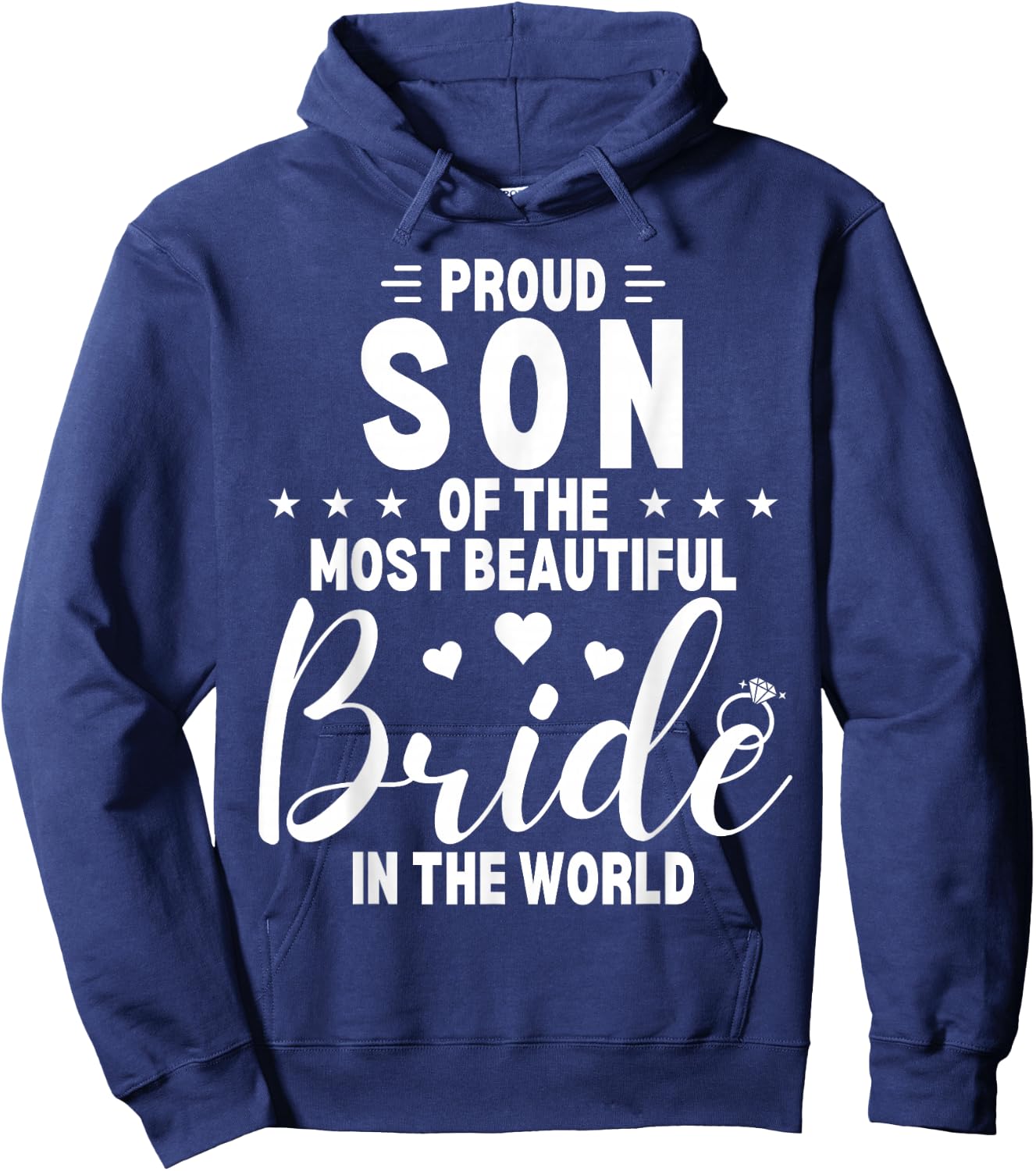 Proud Son of the Most Beautiful Bride Party Wedding Hoodie - Hoodie | Navy