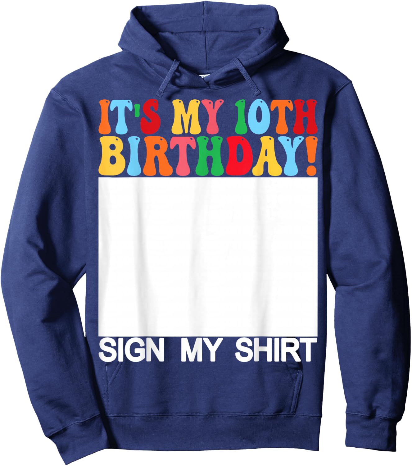 Funny Birthday - It's My 10th Birthday Sign My Shirt Kids Hoodie - Hoodie | Navy