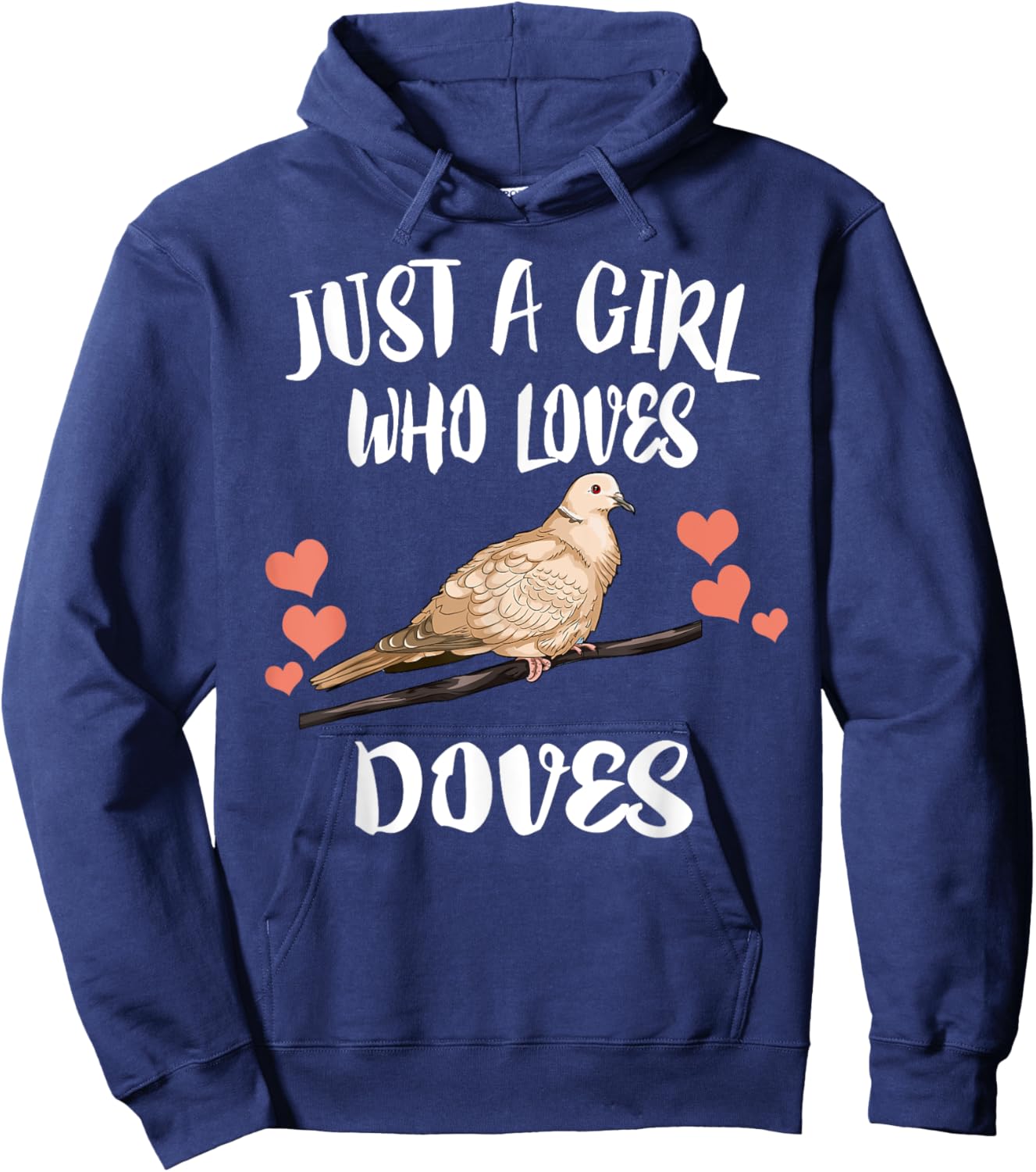 Just A Girl Who Loves Doves Birds Birding Hoodie - Hoodie | Navy