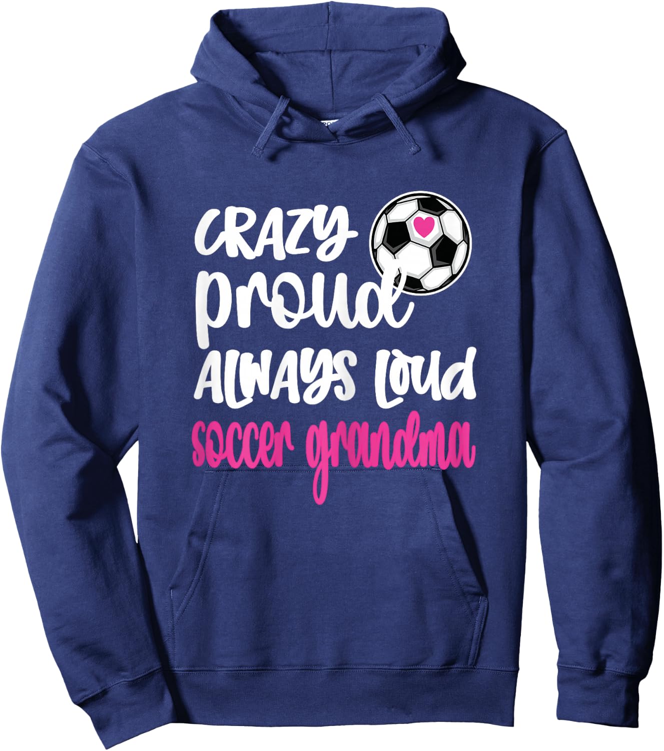Crazy Proud Soccer Grandma Soccer Player Grandmother Hoodie - Hoodie | Navy