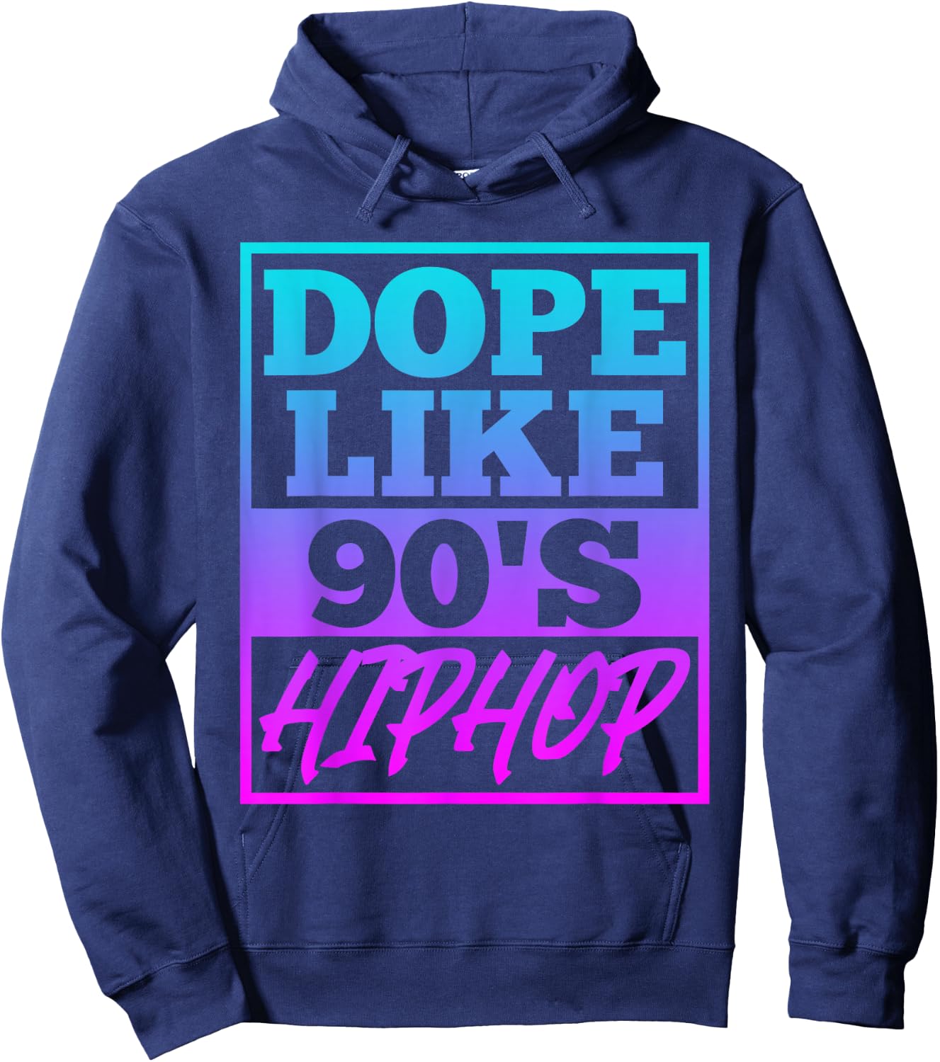 Rapper saying Dope like 90s Hip Hop Music Rapper Hip Hop Hoodie - Hoodie | Navy