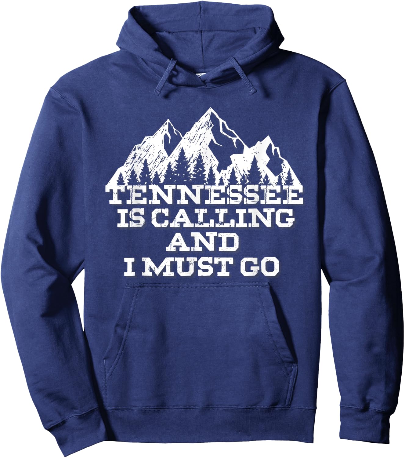 Tennessee Is Calling And I Must Go Mountains Hoodie - Hoodie | Navy