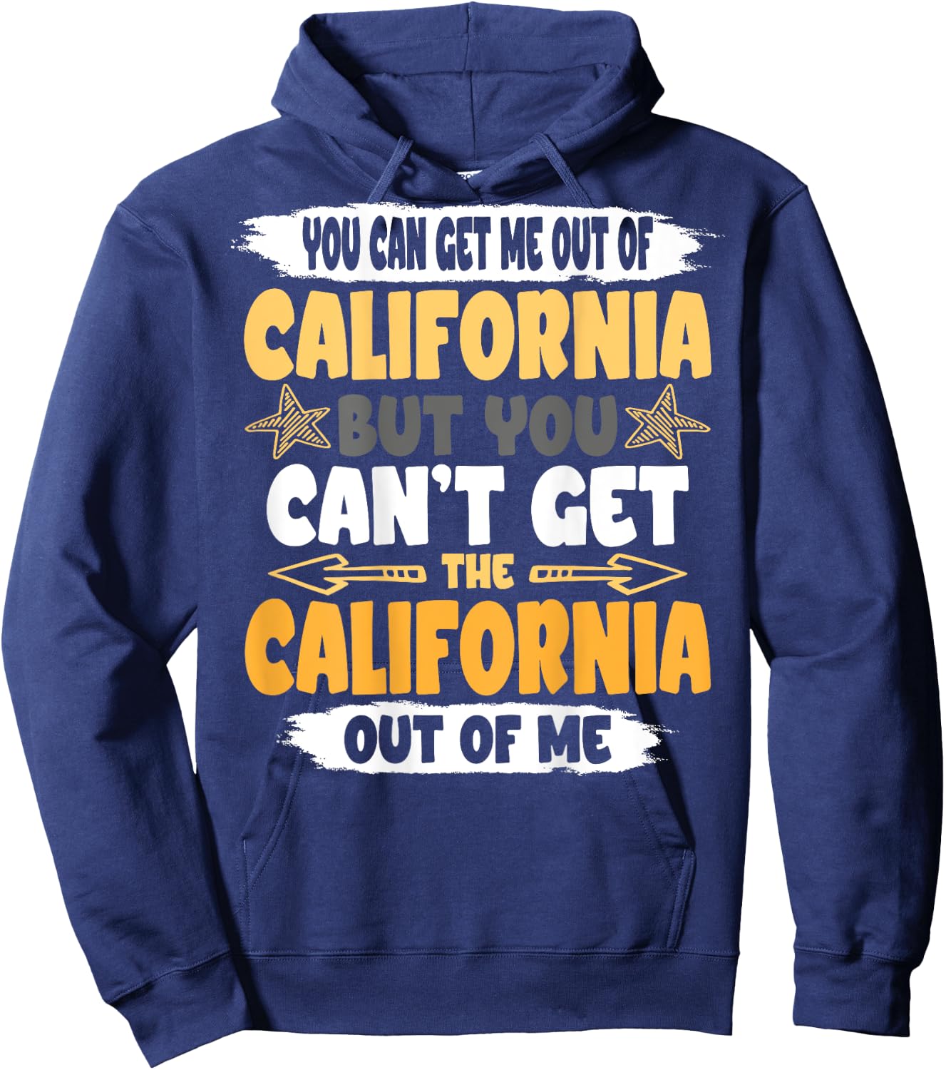 Funny You Can´t Get The California Out Of Me Back Print Hoodie - Hoodie | Navy