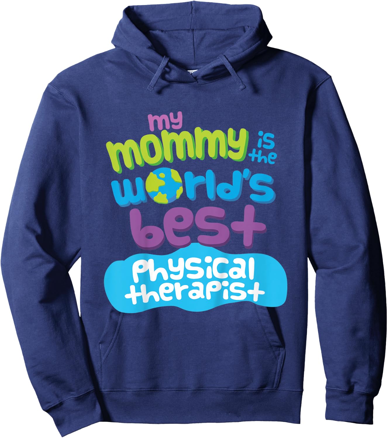 Kids My Mommy is the Worlds Best Physical Therapist Hoodie - Hoodie | Navy