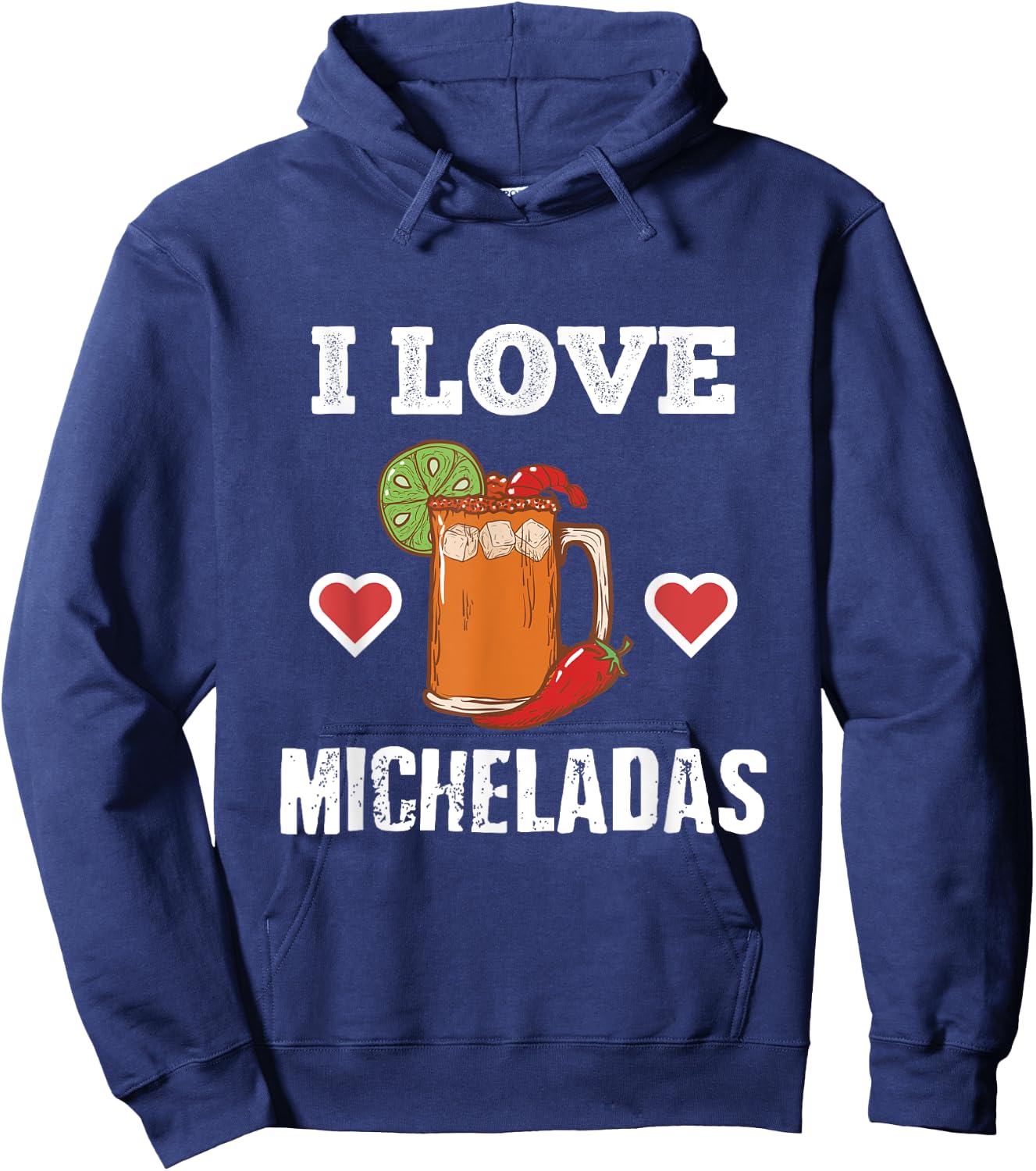 Cinco De Mayo Shirts I Love Micheladas Beer Chili Heart Hoodie - Hoodie | Navy