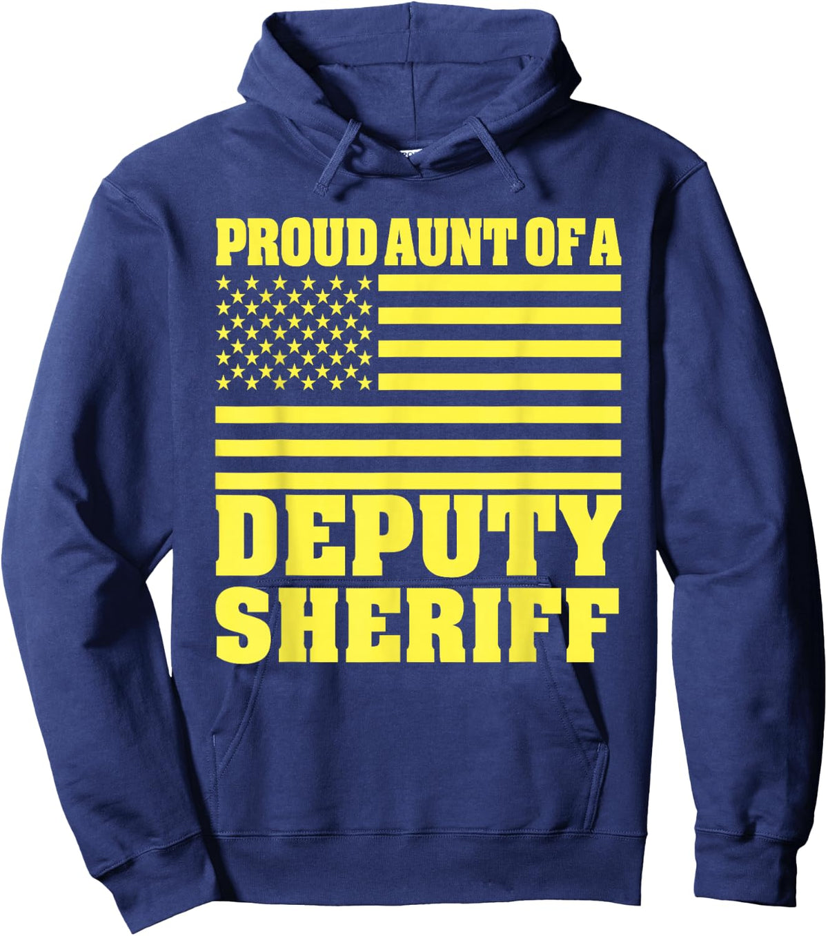 Proud Aunt Of A Deputy Sheriff American Flag Hoodie - Hoodie | Navy