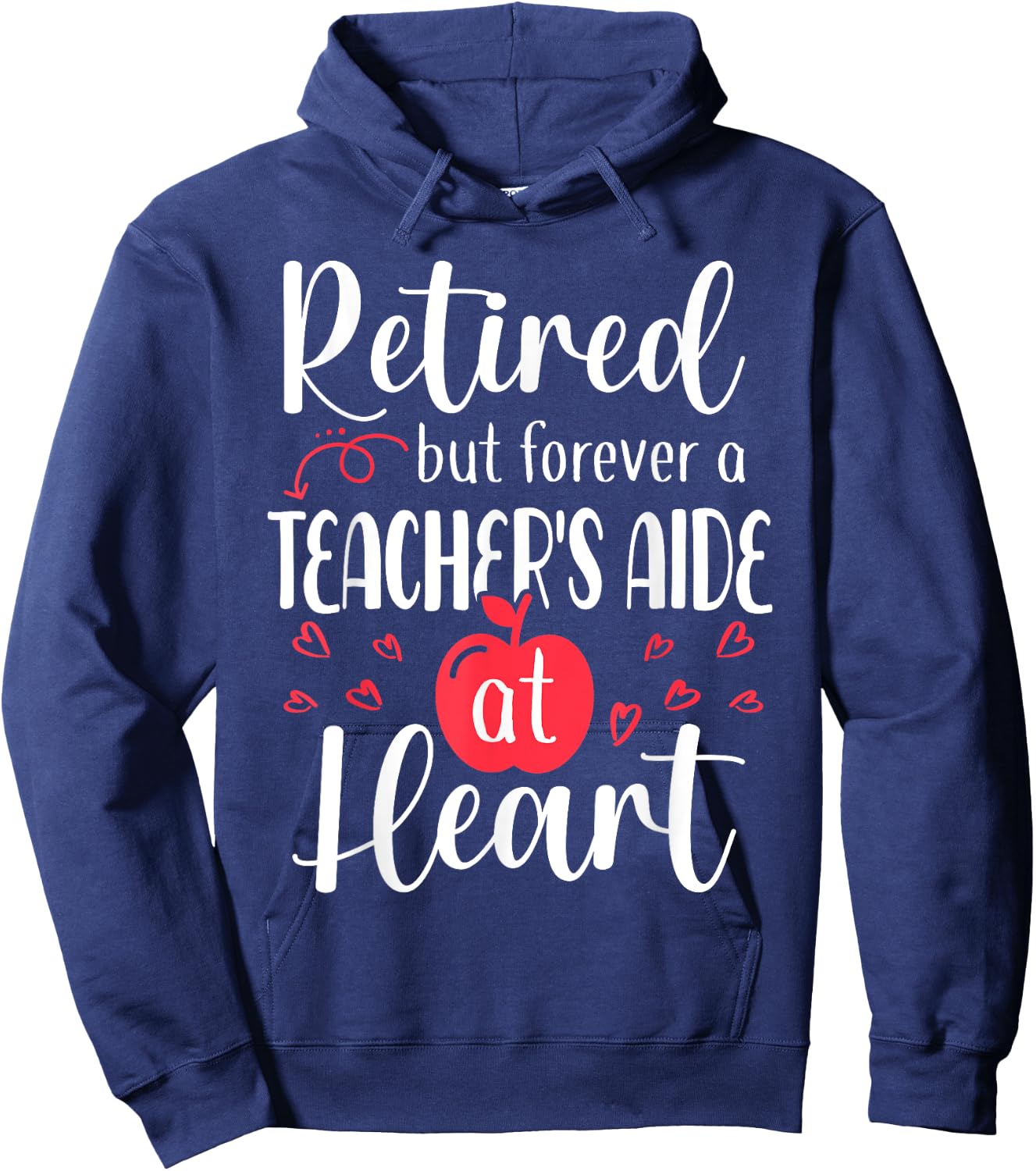 Retired Teacher's Aide Retirement Gifts for Teacher's Aide Hoodie - Hoodie | Navy
