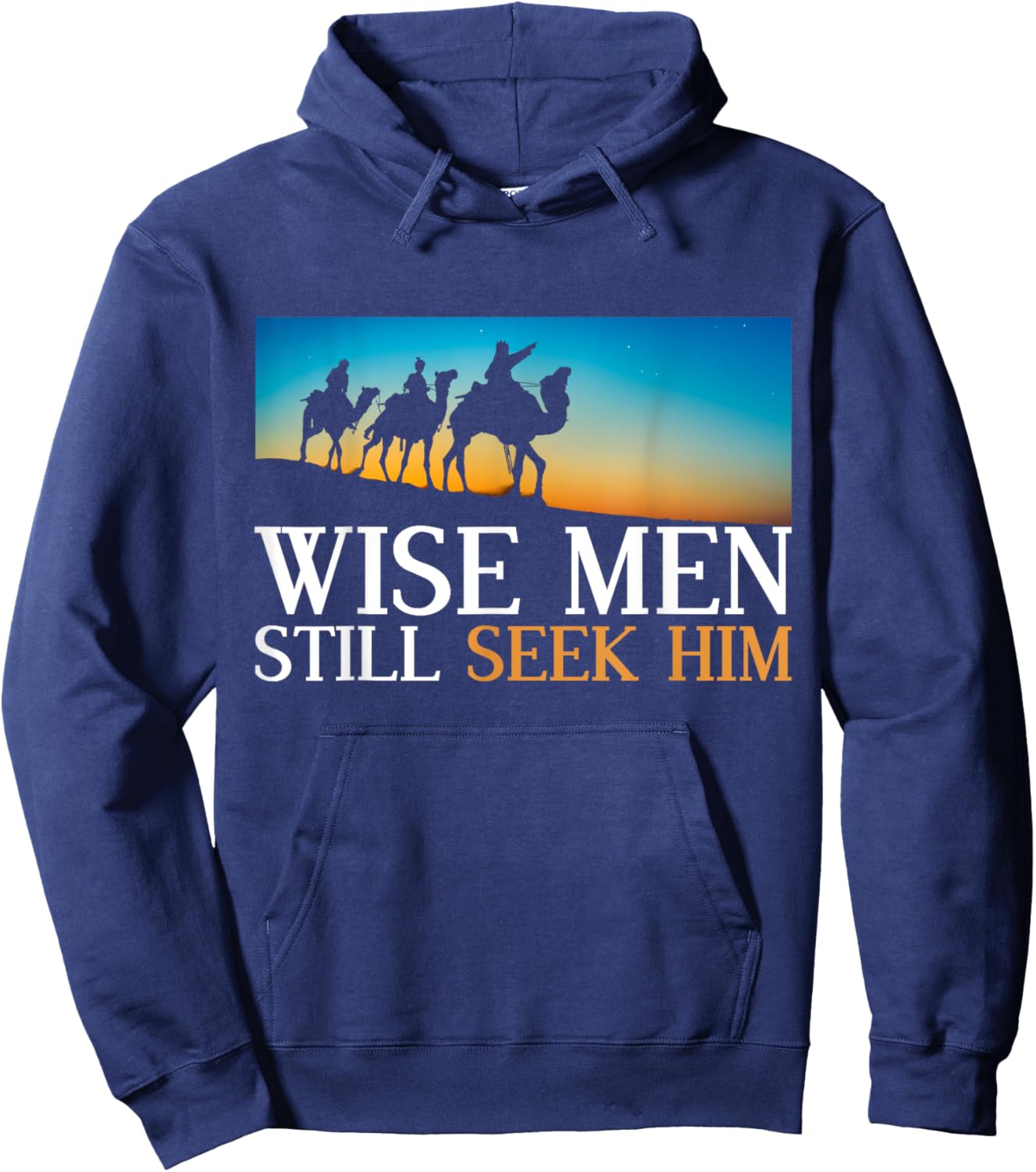 Wise Men Still Seek Him Jesus Christ Devotee Prayer Hoodie - Hoodie | Navy