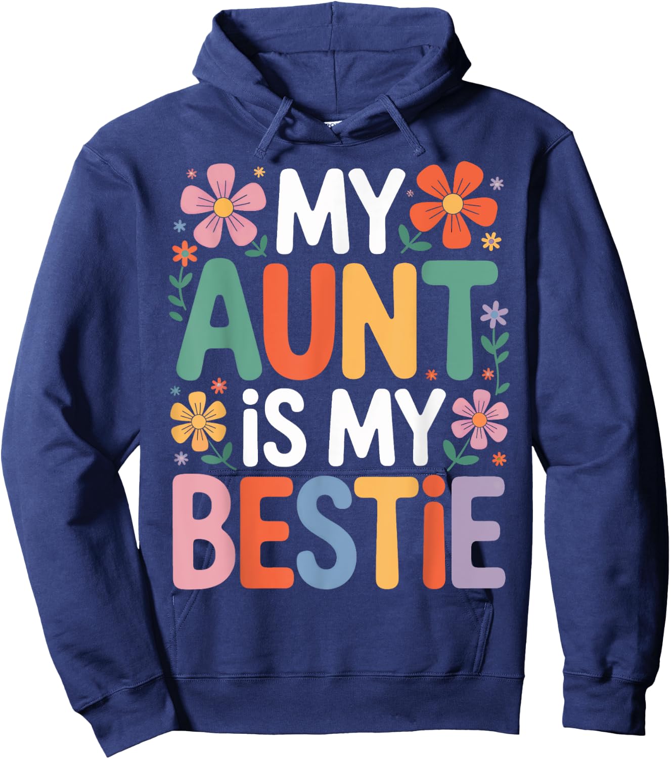 My Aunt Is My Bestie Cute Florals Family Matching Day Hoodie - Hoodie | Navy