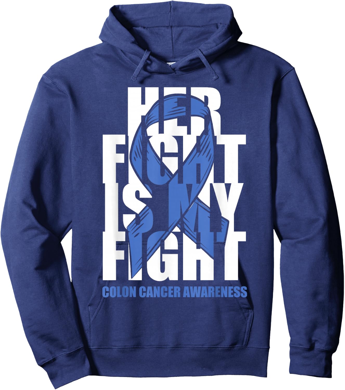 Colon Cancer Awareness Month Dark Blue Ribbon Her Fight Gift Hoodie - Hoodie | Navy