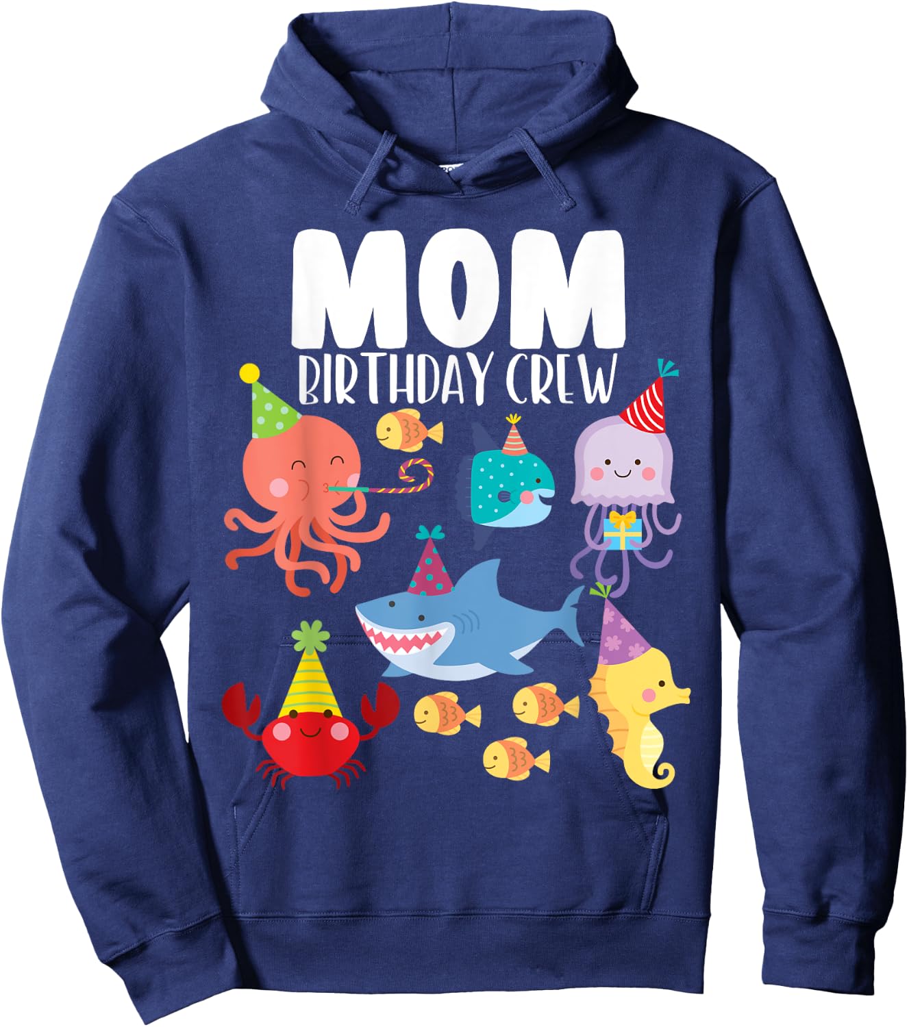 Cute Sea Animals Ocean Creatures Party Mom Birthday Crew Hoodie - Hoodie | Navy