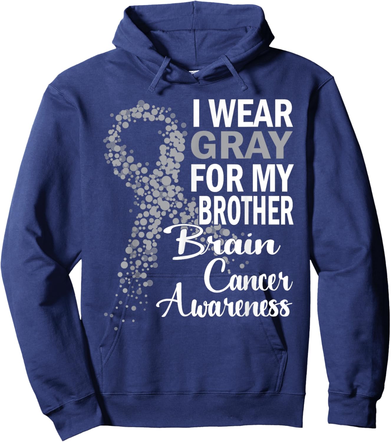 I Wear Gray For My Brother Brain Cancer Awareness Gifts Hoodie - Hoodie | Navy