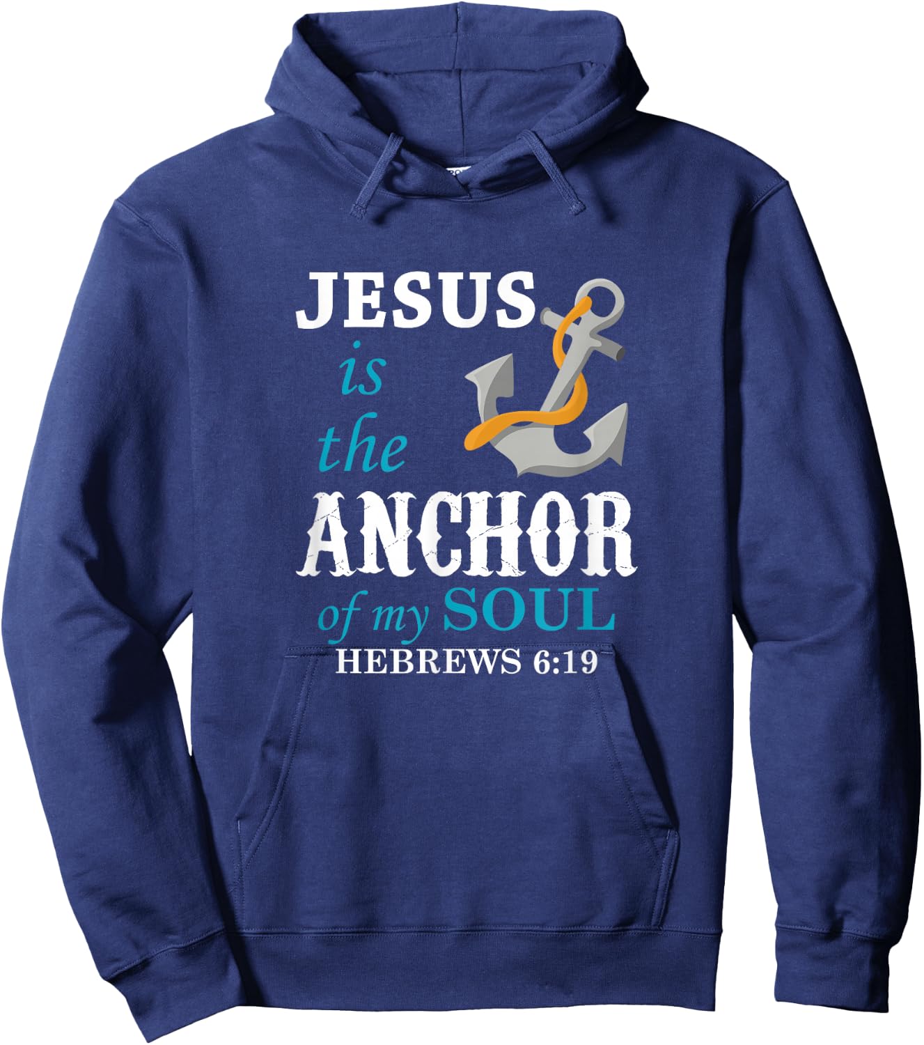 Jesus is the Anchor of my Soul Hoodie - Hoodie | Navy