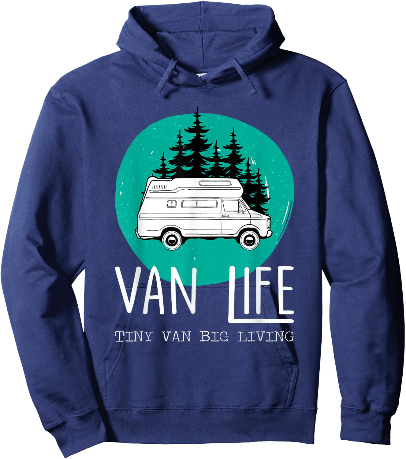 Van Life Tiny Van Big Living Road Trips Gifts Hoodie - Hoodie | Navy