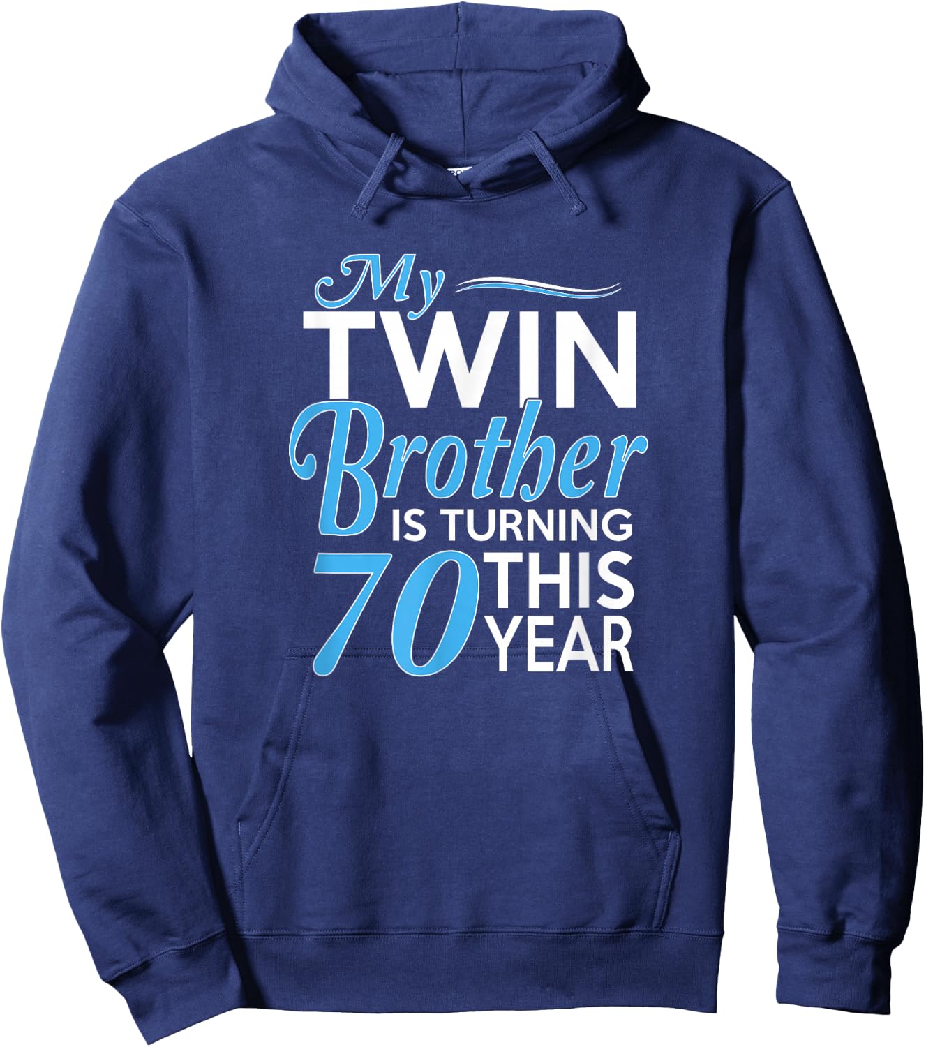 70th Birthday Gifts for Twin Brothers Funny Birth Year Hoodie - Hoodie | Navy