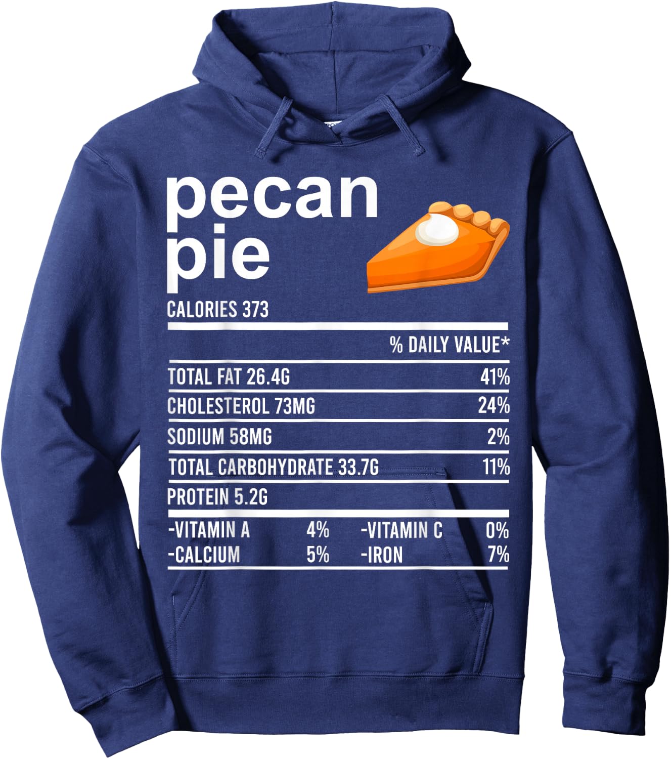 Funny Thanksgiving Food Apparel, Pecan Pie Nutrition Facts Hoodie - Hoodie | Navy