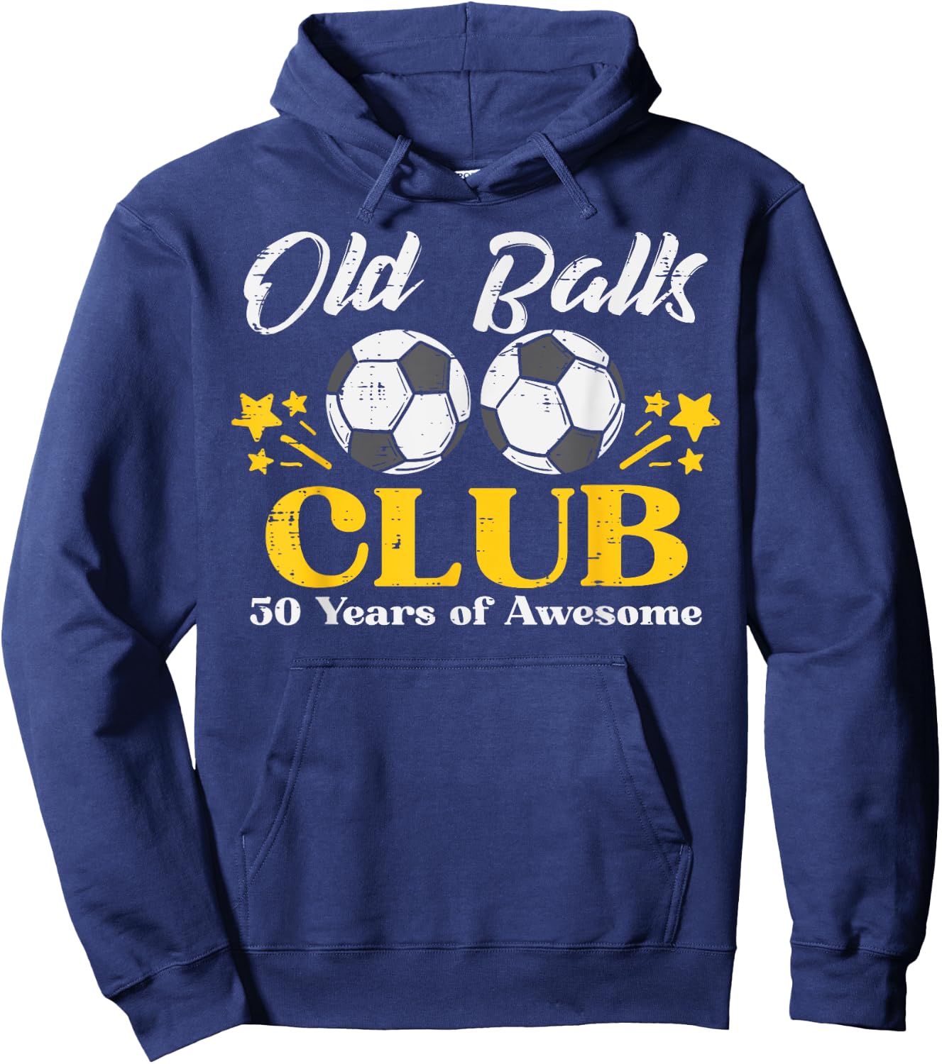 Old Balls Club Soccer 50 Years Awesome 50th Birthday Men Hoodie - Hoodie | Navy