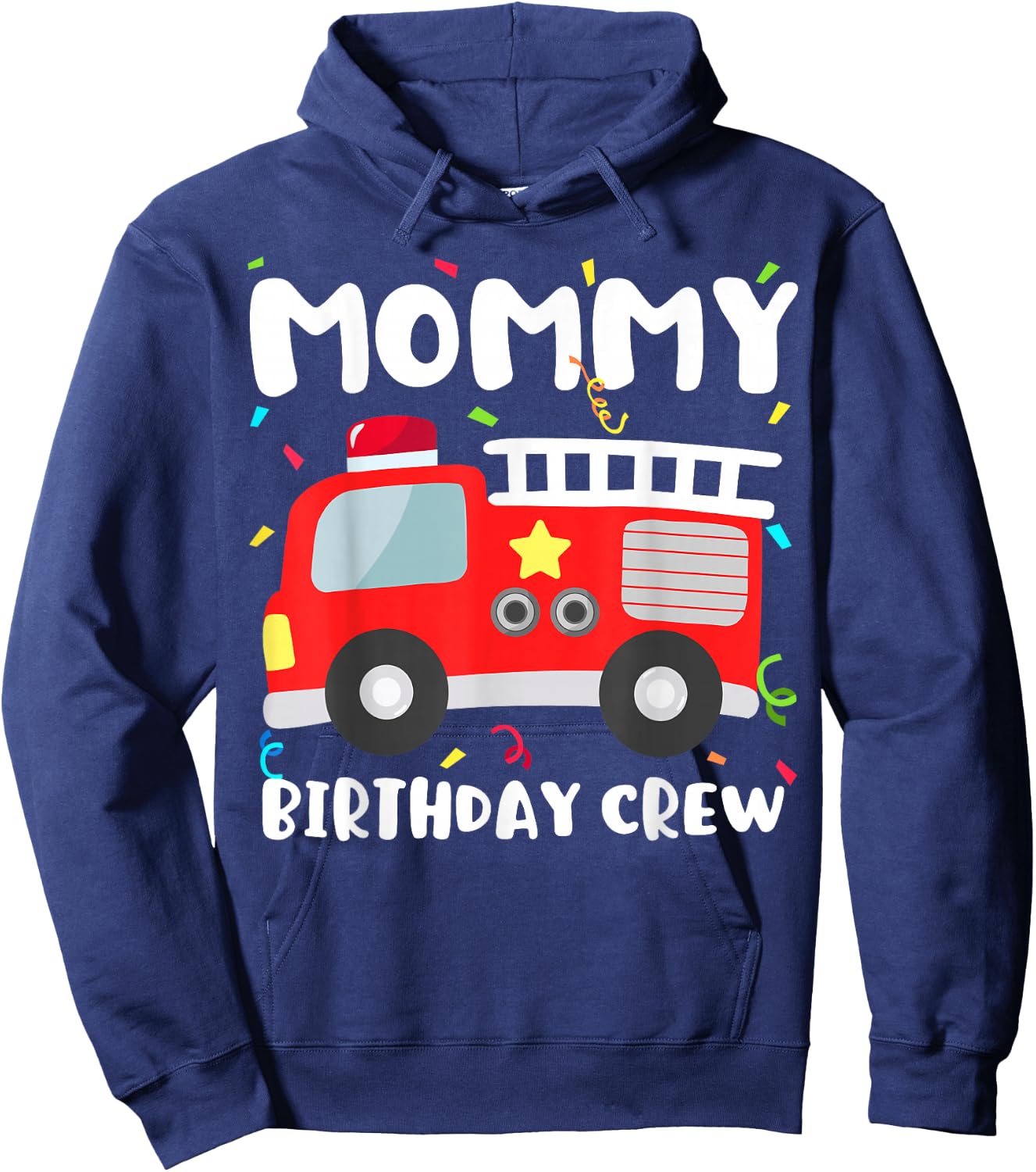 Mommy Birthday Crew Fire Truck Party Firefighter Mom Mama Hoodie - Hoodie | Navy