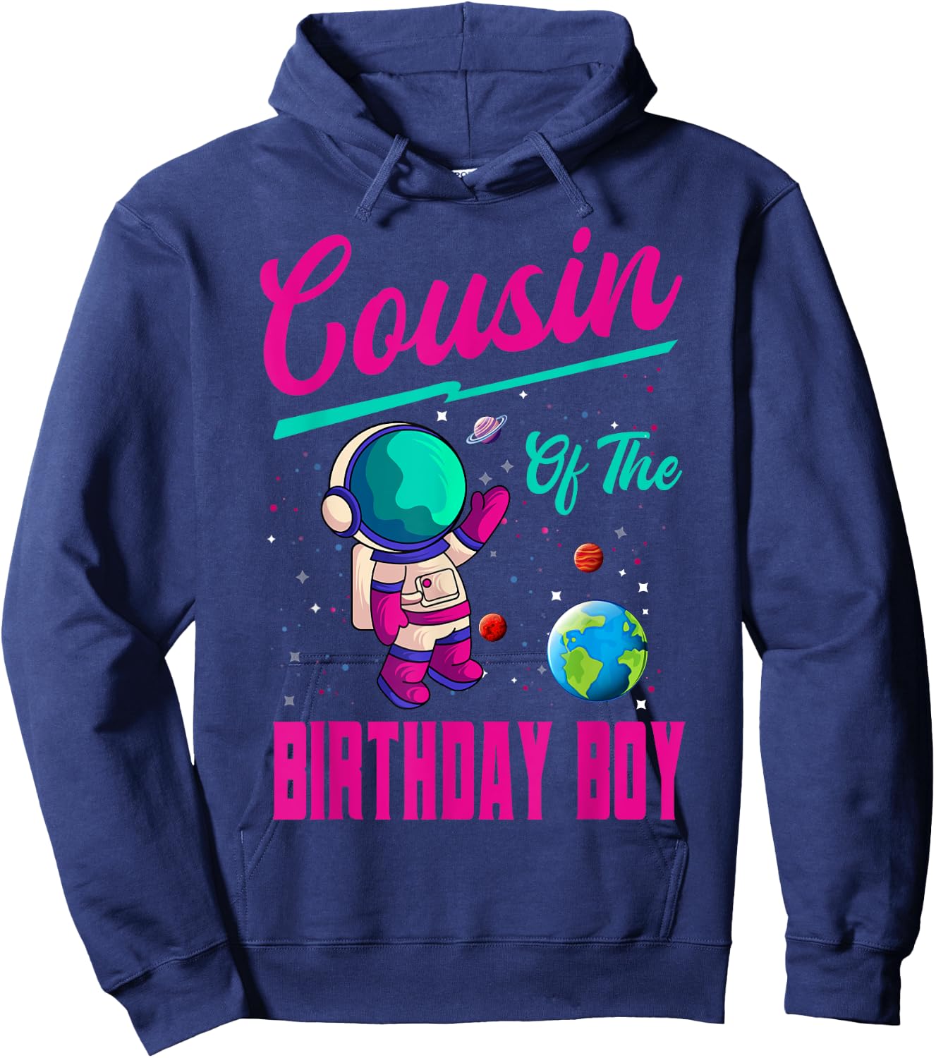 Cousin Of The Birthday Boy Space Party Planet Astronaut Bday Hoodie - Hoodie | Navy