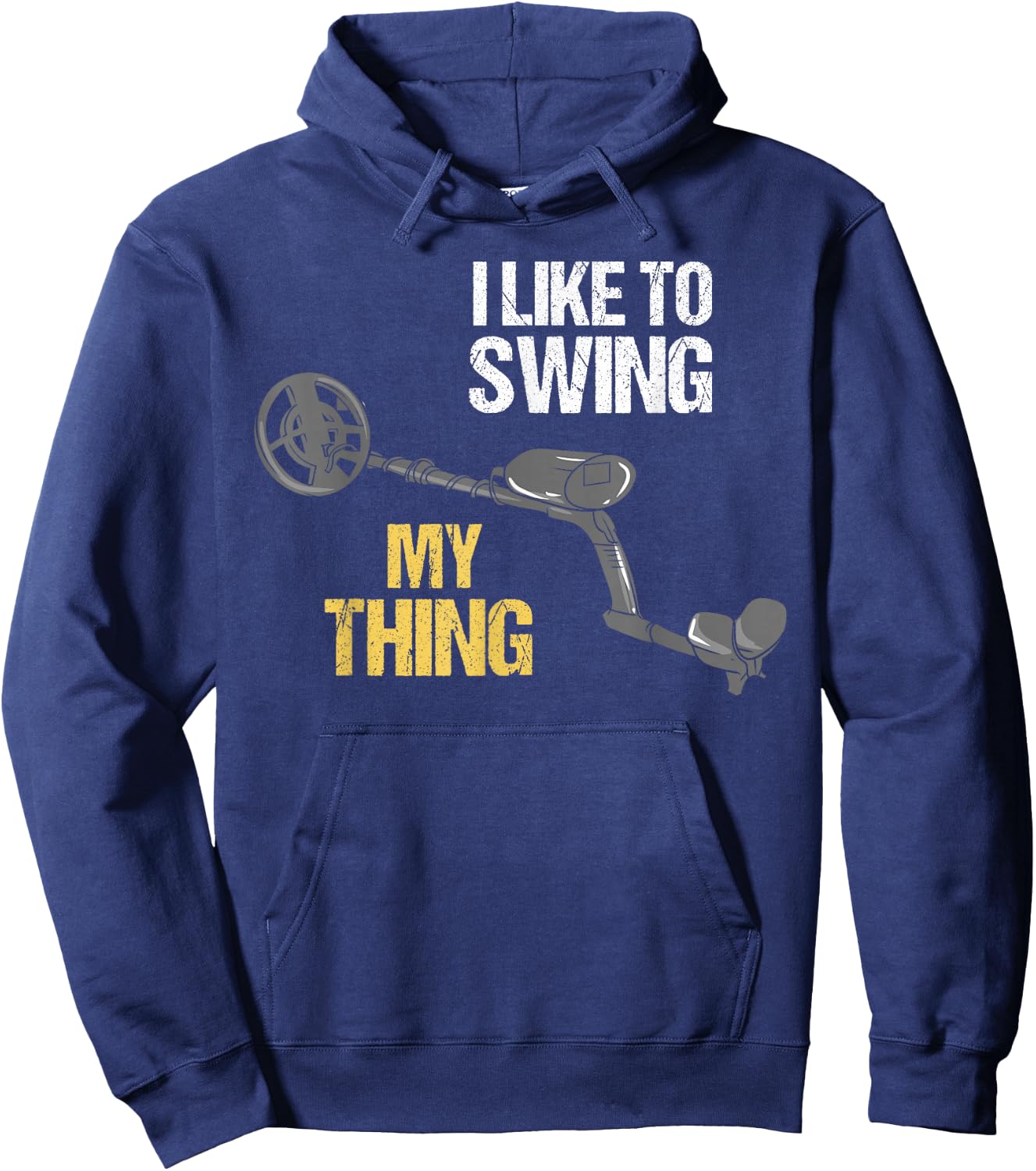 Metal Detecting Metal Detector Dirt Fishing Hoodie - Hoodie | Navy