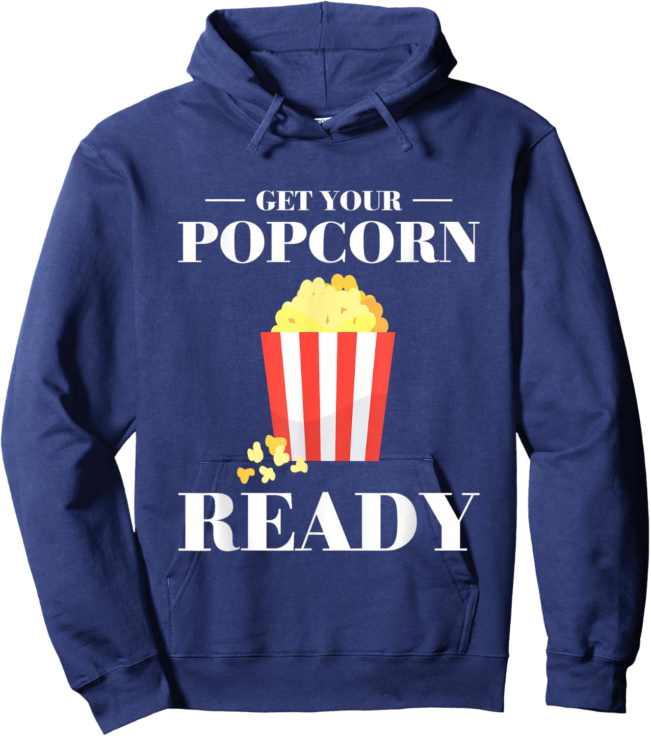 Get Your Popcorn Ready Hoodie - Hoodie | Navy