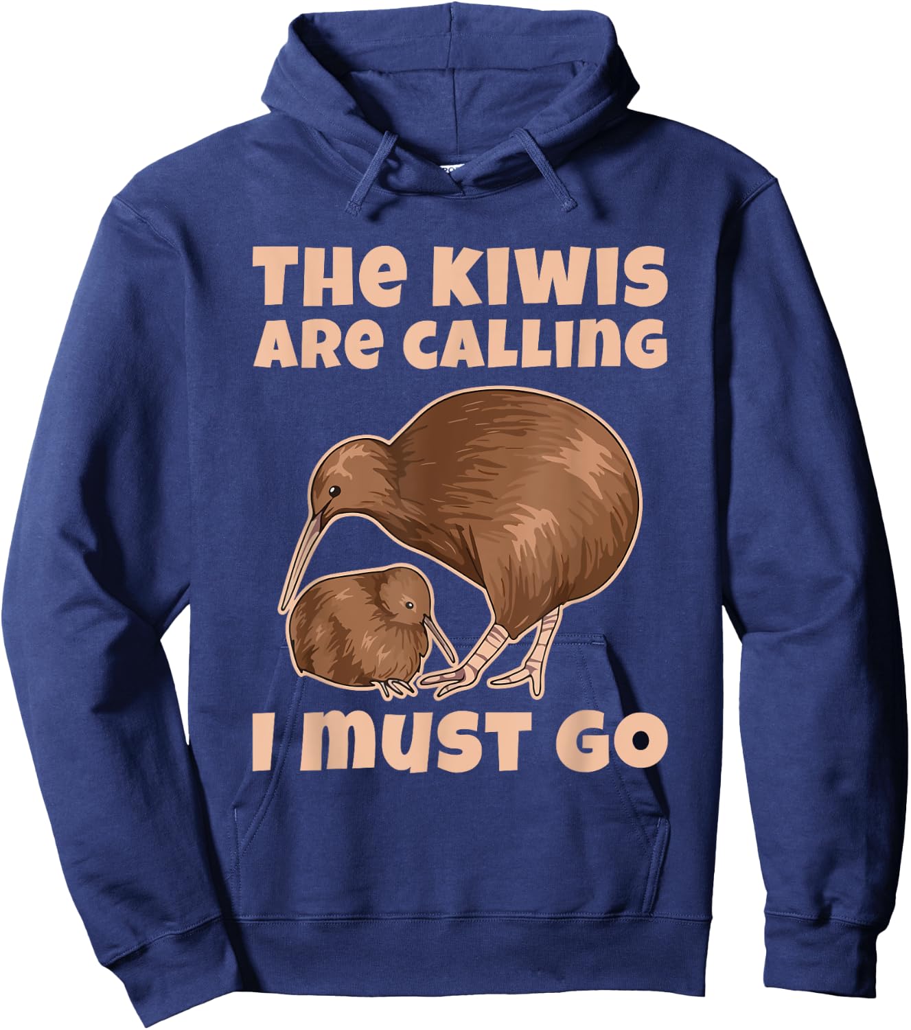 The kiwis are calling - I must go Quote for a Kiwi Lover Hoodie - Hoodie | Navy