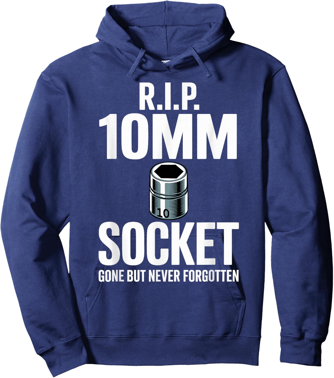R.I.P. 10MM Socket Meme Car Guy Funny Mechanic Hoodie - Hoodie | Navy