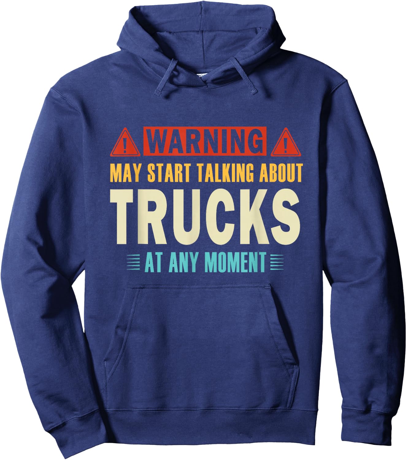 Warning May Talk About Trucks At Any Moment vintage Truckers Hoodie - Hoodie | Navy