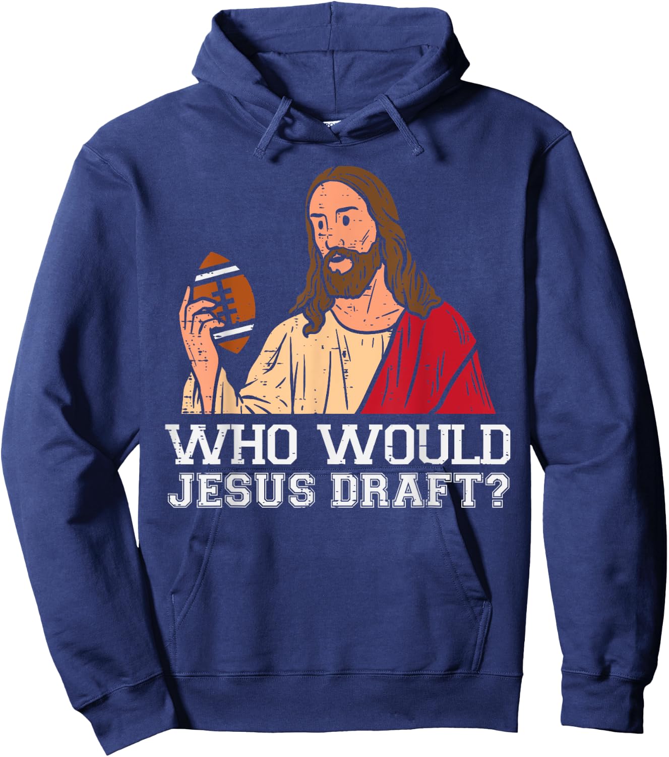 Who Would Jesus Draft Funny Fantasy Football Christian Hoodie - Hoodie | Navy