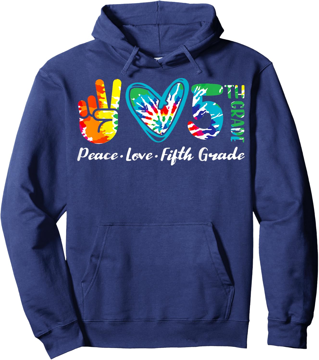 Peace Love Fiftth Grade 5th Grade Tie Dye Student Teacher Hoodie - Hoodie | Navy
