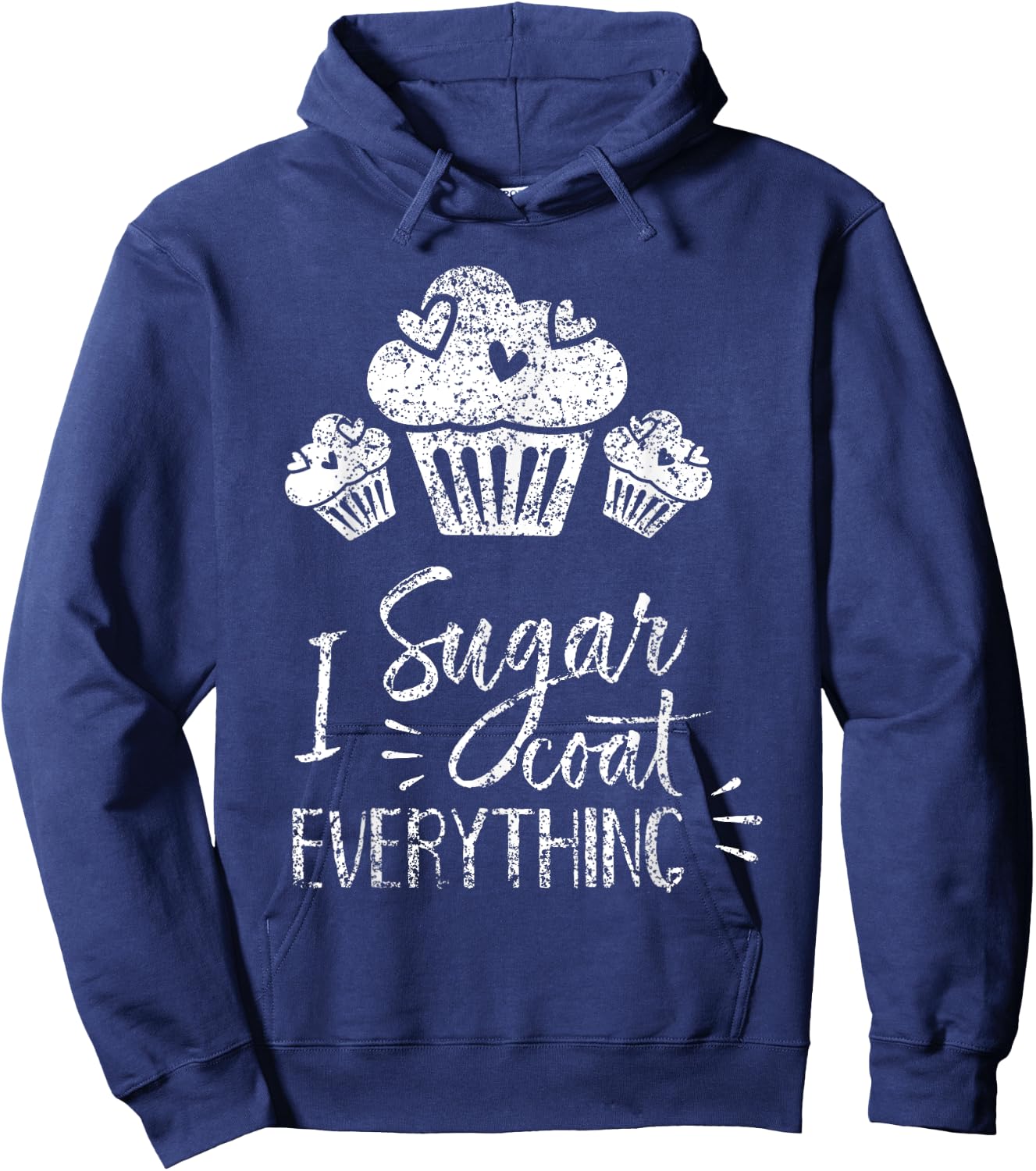 I Sugar Coat Everything Bake Baker Baking Hobby Bakery Hoodie - Hoodie | Navy
