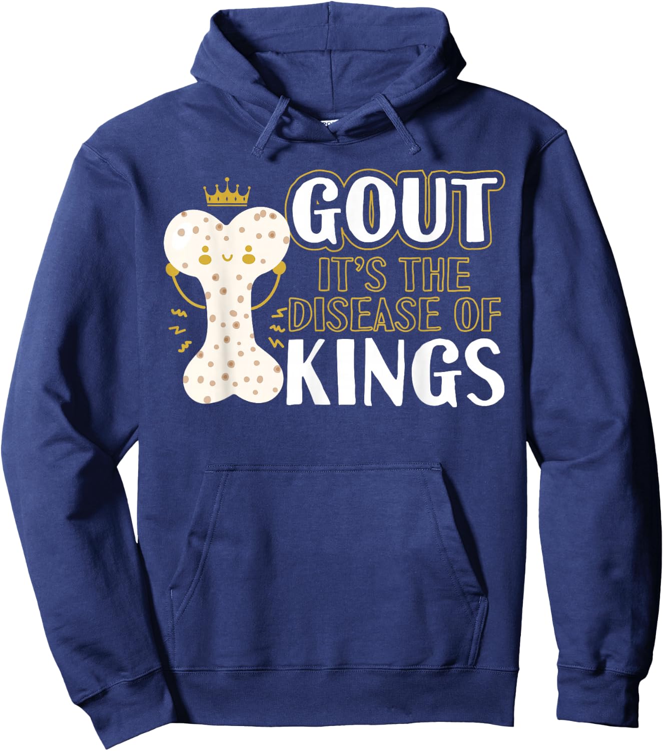 Funny Gout Disease Of Kings Arthritis Rheumatologists Hoodie - Hoodie | Navy