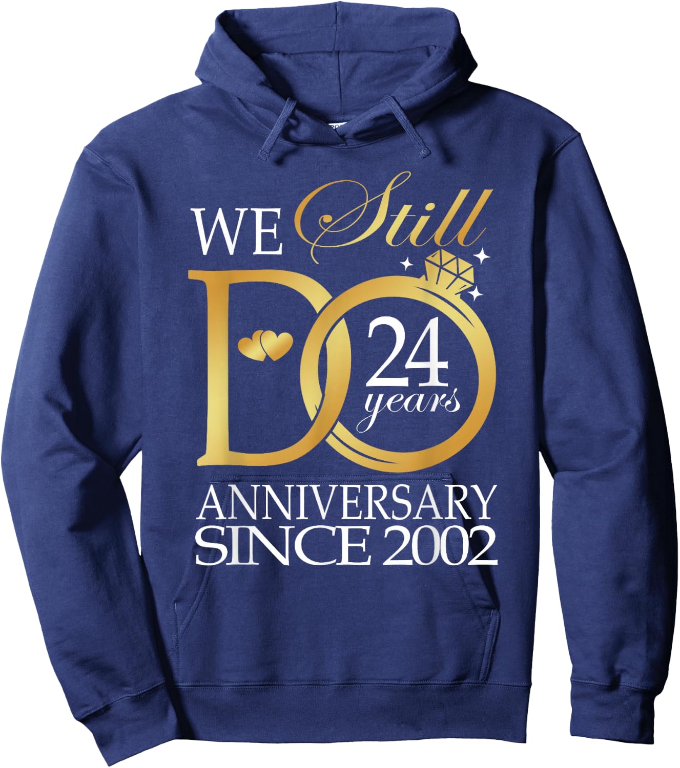 We Still Do 24 Year Since 2002 24th Wedding Anniversary Hoodie - Hoodie | Navy