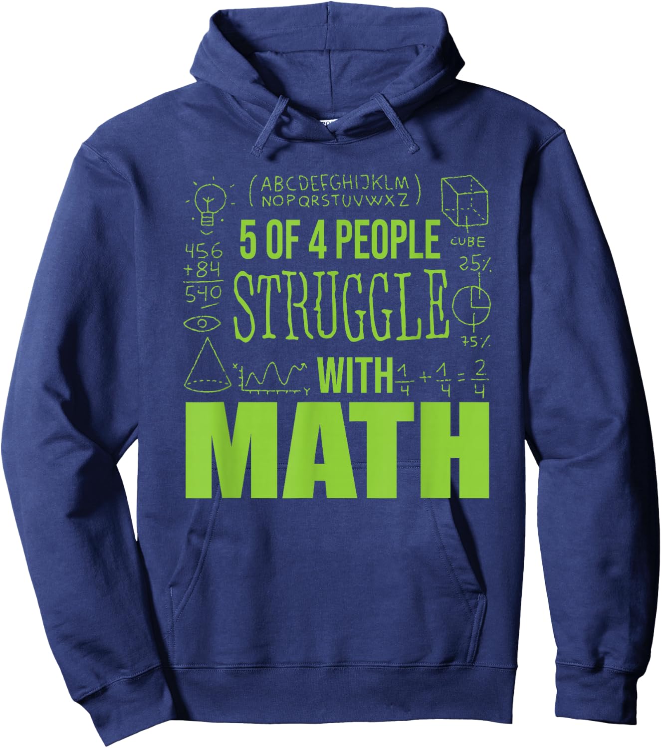 5 out of 4 People Struggle With Math Hoodie - Hoodie | Navy