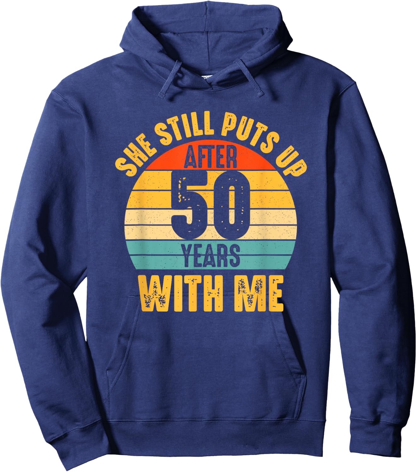 Funny 50th Wedding Anniversary 50 Years Marriage Husband Him Hoodie - Hoodie | Navy