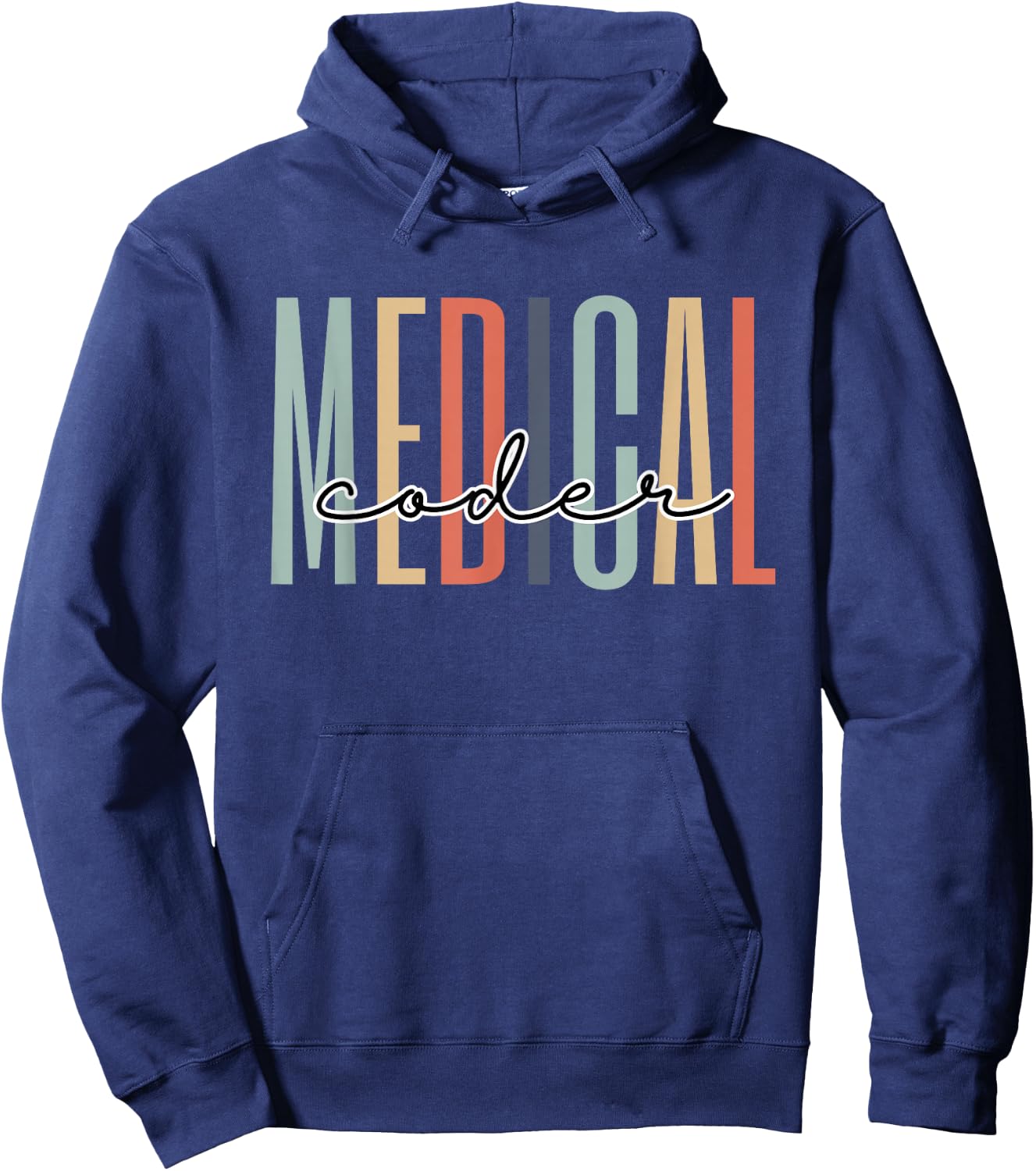 Medical Coder Healthcare Worker Appreciation Graduation Hoodie - Hoodie | Navy
