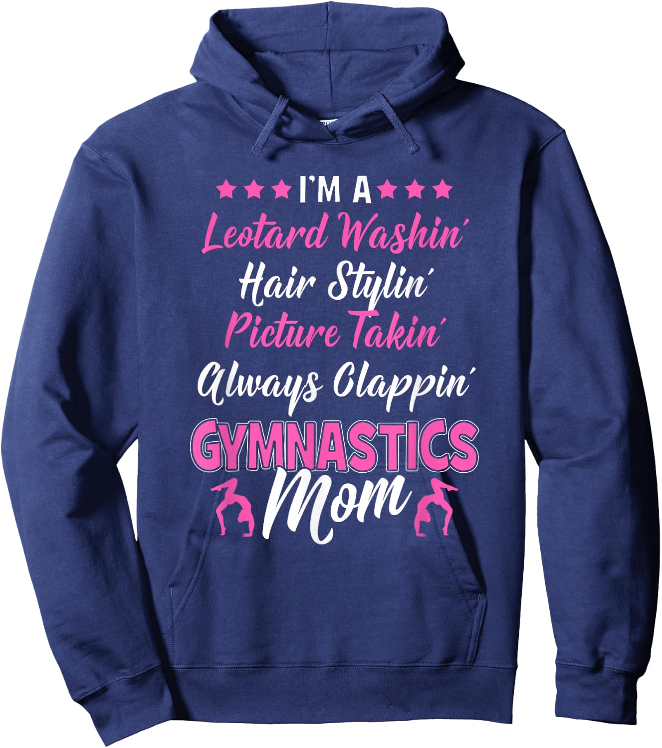 I'm A Gymnastics Mom - Gymnast Supporter Parents Funny Gift Hoodie - Hoodie | Navy