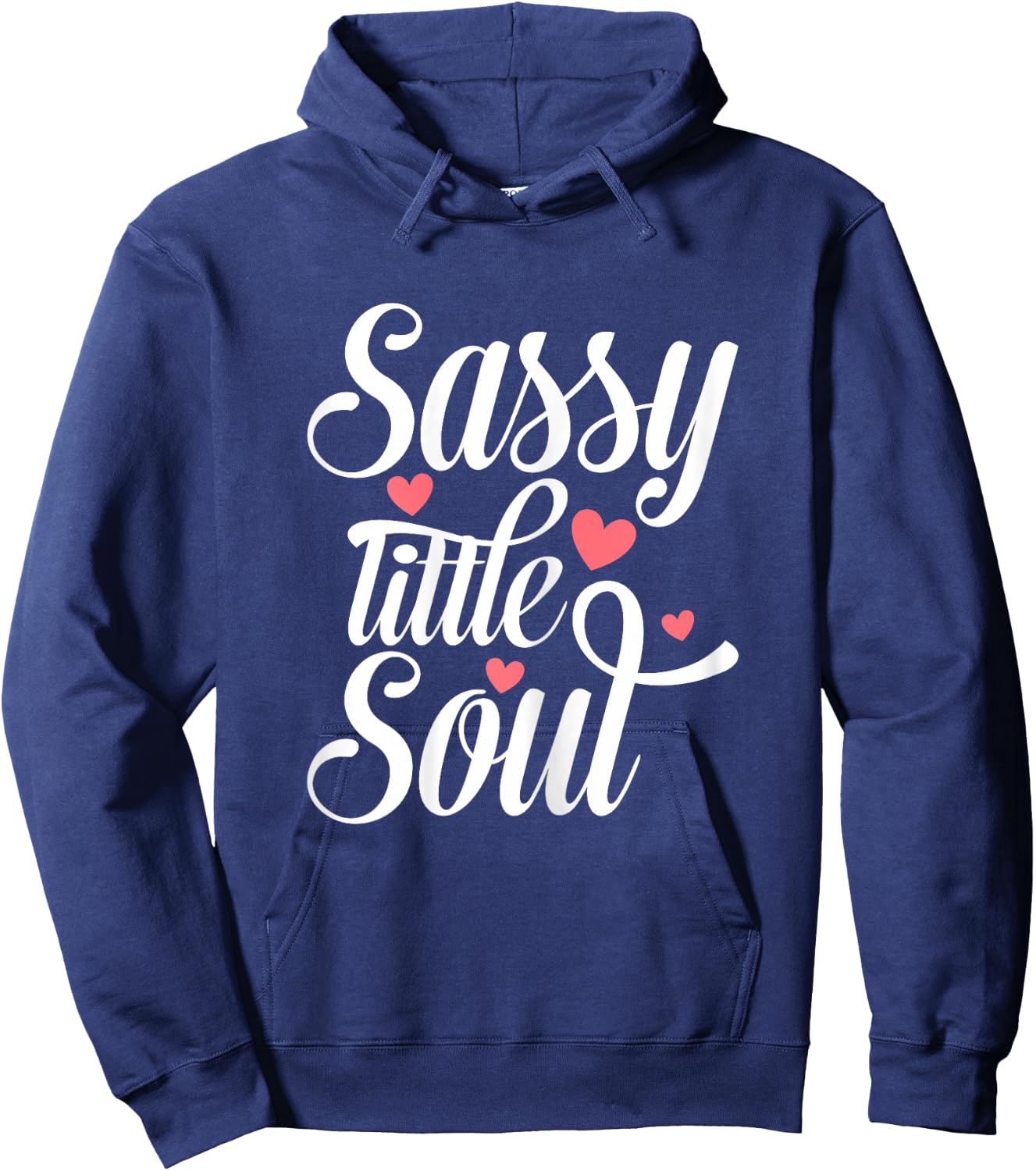 Sassy Little Soul Humor Quote Confident Girls Women's Hoodie - Hoodie | Navy
