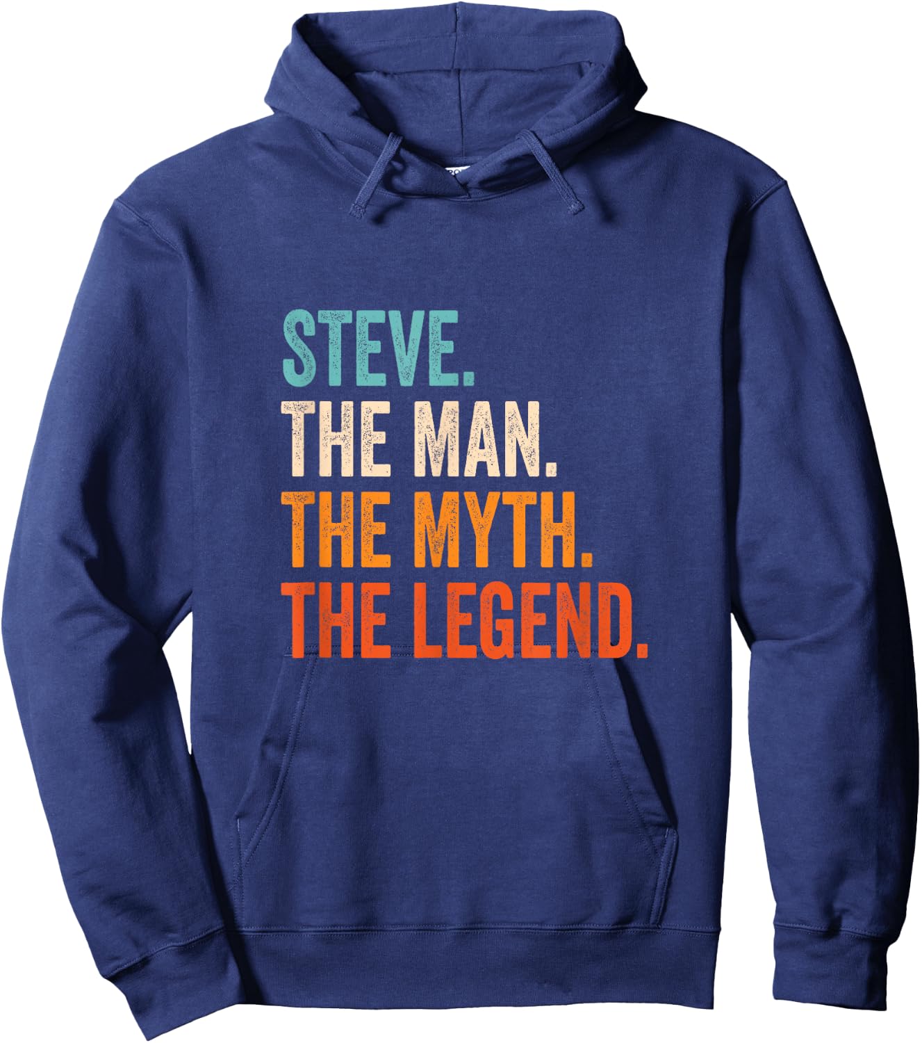 Steve The Man The Myth The Legend First Name Steve Hoodie - Hoodie | Navy