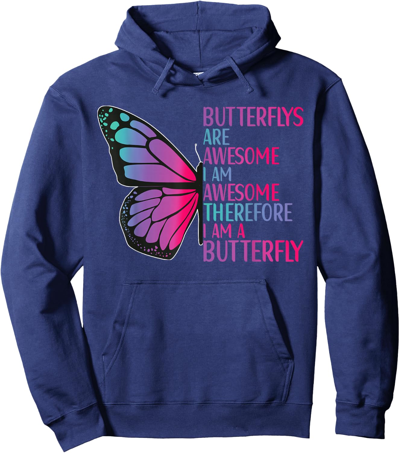 Butterflys Are Awesome Butterfly Art Quote Monarch Butterfly Hoodie - Hoodie | Navy